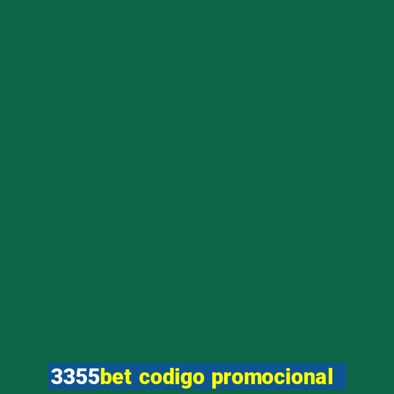 3355bet codigo promocional